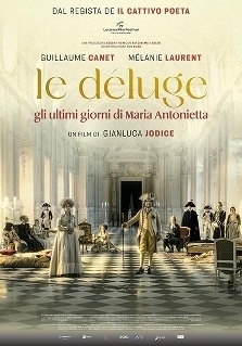 LE DELUGE - GLI ULTIMI GIORNI DI MARIA ANTONIETTA