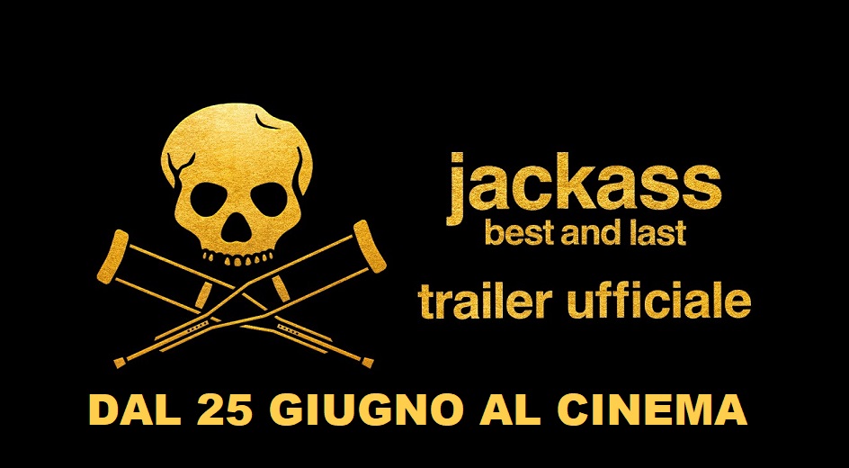 JACKASS: BEST AND LAST